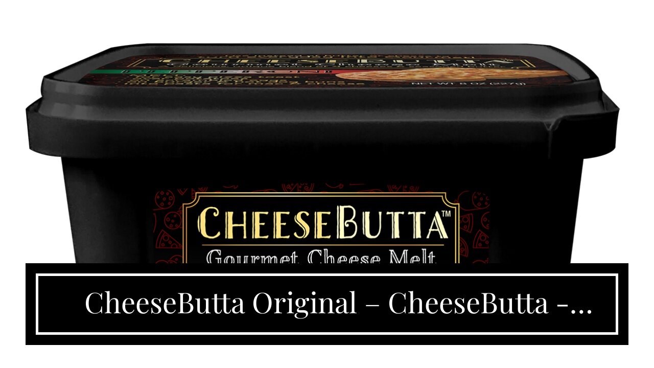 CheeseButta Original – CheeseButta - Gourmet Products