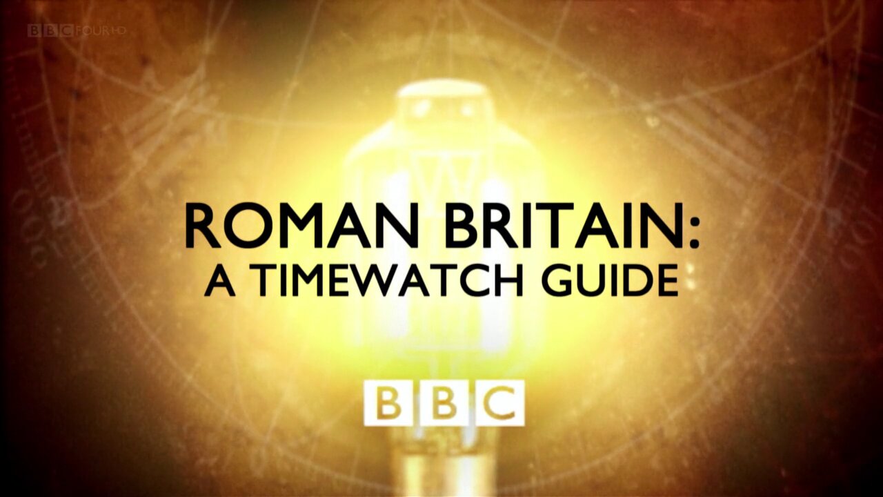 Roman Britain: A Timewatch Guide (2015, 720p HD Documentary)