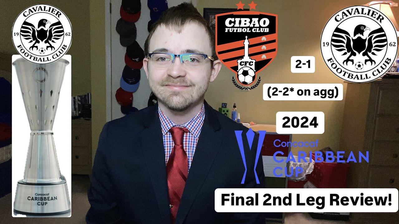 RSR6: Cibao FC 2-1 Cavalier FC 2024 CONCACAF Caribbean Cup Final 2nd Leg Review!