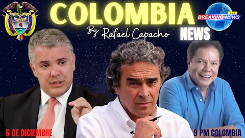 EN VIVO: PRINCIPALES NOTICIAS DE COLOMBIA 6 DE DICIEMBRE 2021, 9 PM