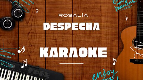 DESPECHÁ - ROSALÍA♬ Karaoke