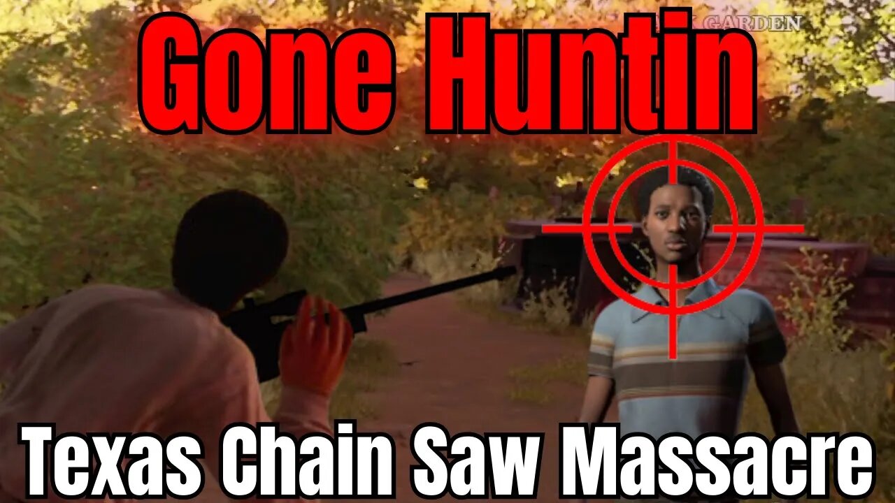 The Cook Goes Hunting | Texas Chain Saw Massacre Game