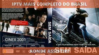 Aonde assistir o filme completo SEM SAIDA