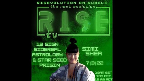 RISE 7|3|22 W/ SIMI SHEA