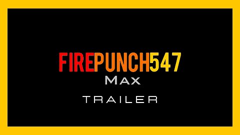 🟨[Intro Trailer] FirePunch547Max's Channel • Canal de FirePunch547Max 🟨