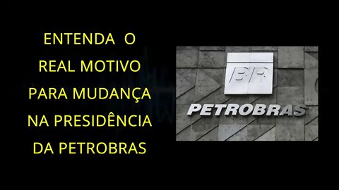 Áudio Vazado no WhatsApp. Entenda o Motivo da TRETA para Mudança na Presidência da Petrobras