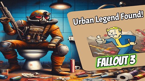 The Hunt is Over - Finding the Urban Legend in Fallout 3!