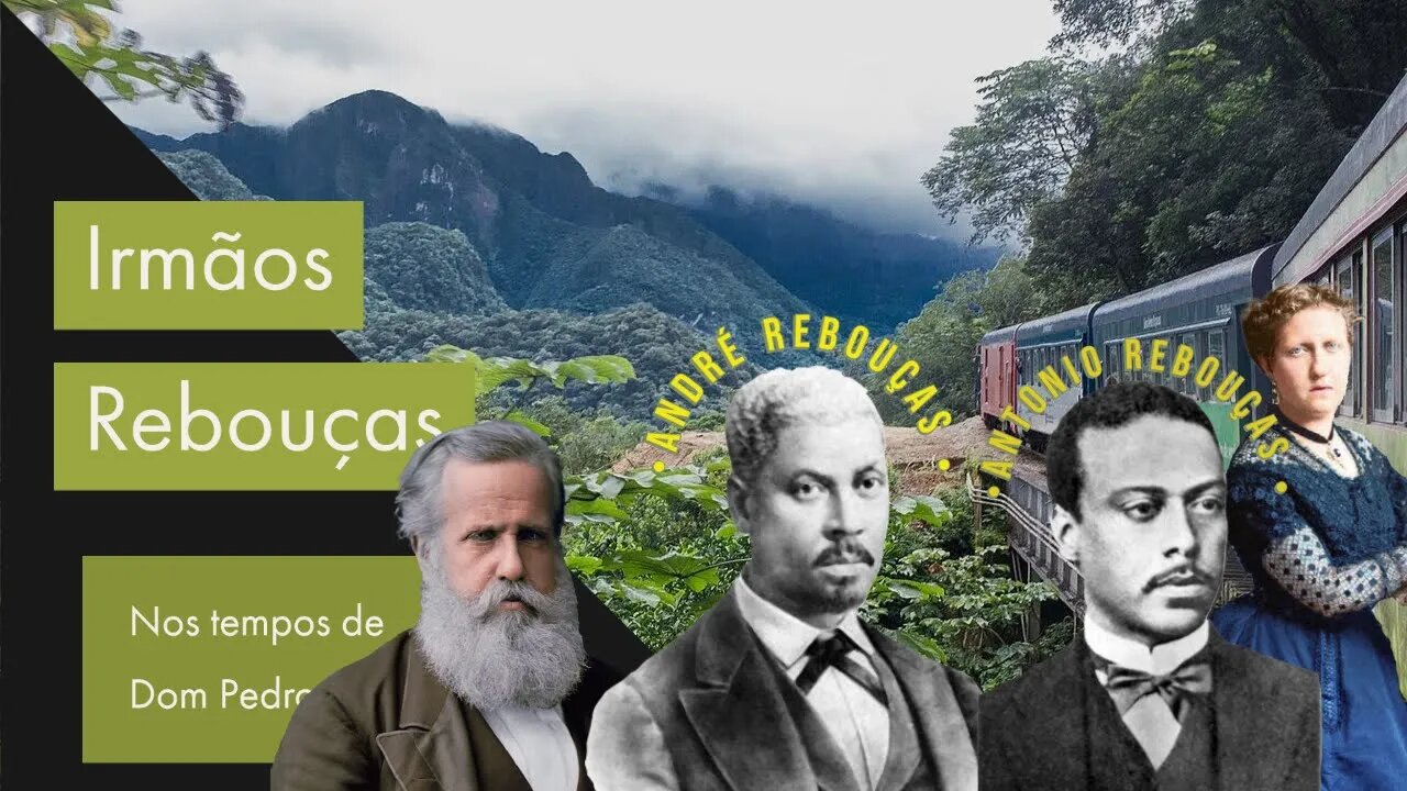 Curiosidades dos Irmãos Rebouças - Nos tempos de Dom #Pedro II