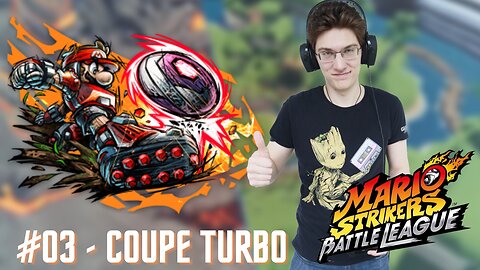 COUPE TURBO - Let's Play : Mario Strikers Battle League part 3