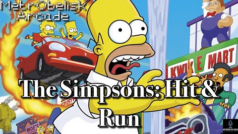 MetrObelisk Arcade: The Simpsons Hit And Run