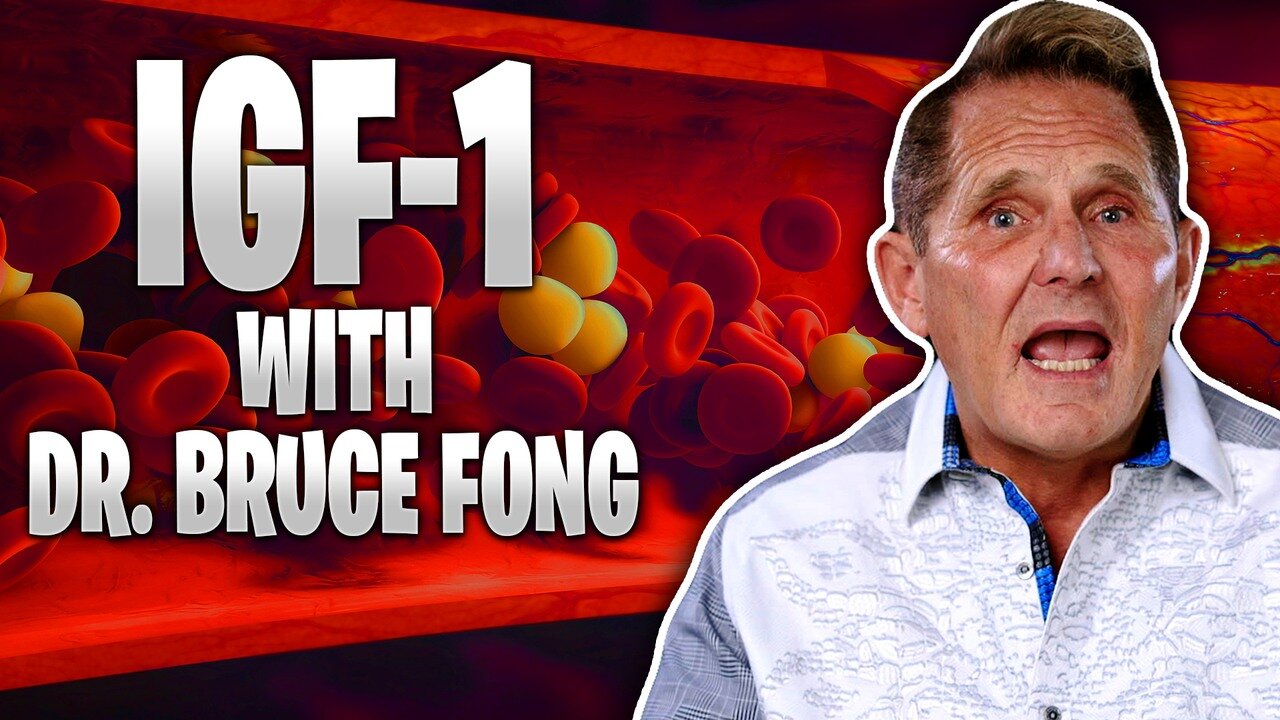 IGF-1 With Dr. Bruce Fong