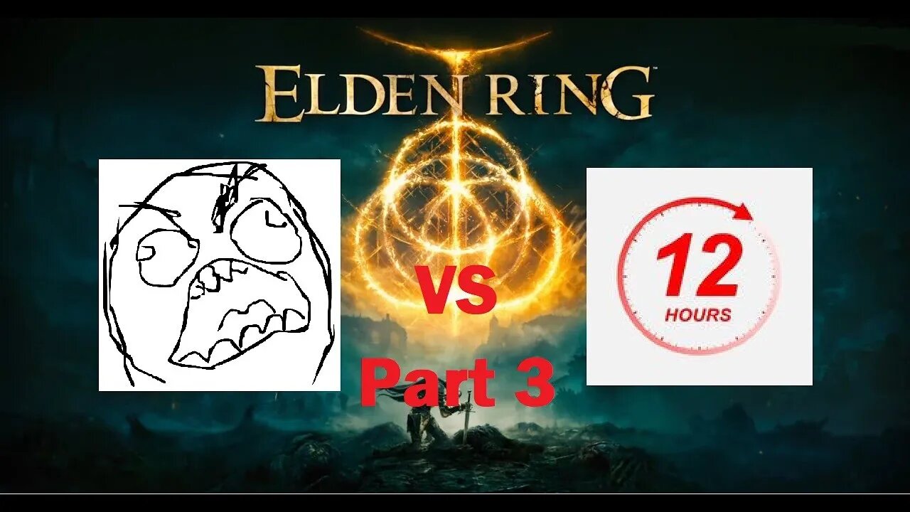 Elden Ring | Can I Beat Elden Ring Under 12 Hours | Part 3