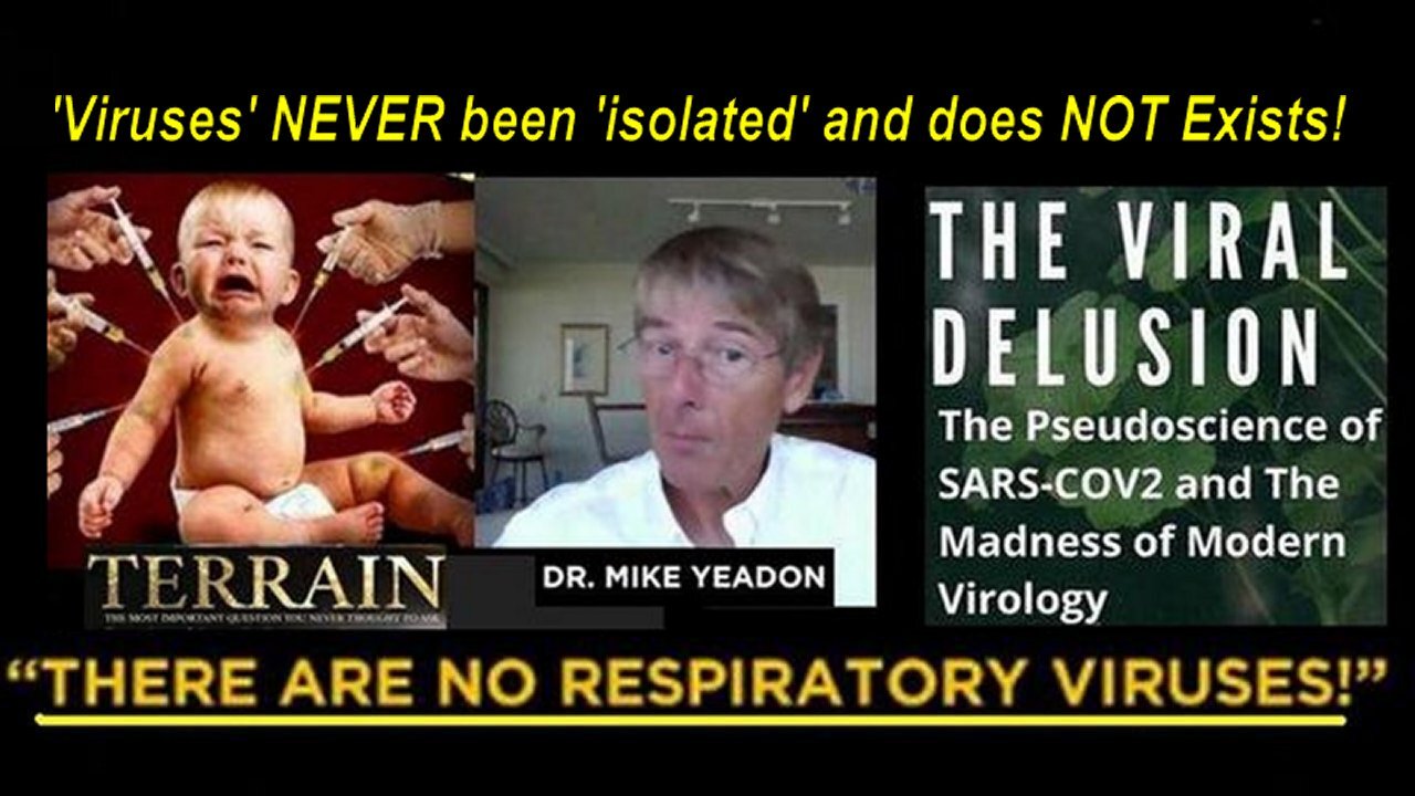 Dr Mike Yeadon: There's NO 'Virus' PAN-DEMIC & NO 'Contagion' All is a Fucking Lie!