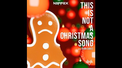 NEFFEX - This Is Not A Christmas Song (with Ryan Oakes) 🎄🔥