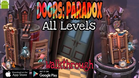 Doors: Paradox - Walkthrough All Levels - for Android