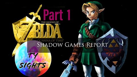 #LegendOfZelda #OcarinaOfTime - Part 1 #TySights #ShadowGamesReport #LIVE #MyMidnightHour 2/17/24