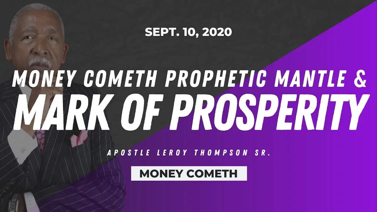 Money Cometh Prophetic Mantle and Mark of Prosperity - THU PM (PREVIOUS LIVE STREAM)