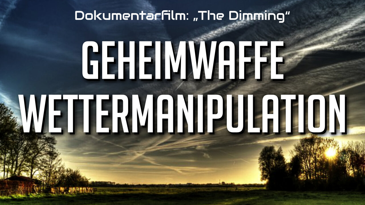 The Dimming - Kriegswaffe Wettermanipulation