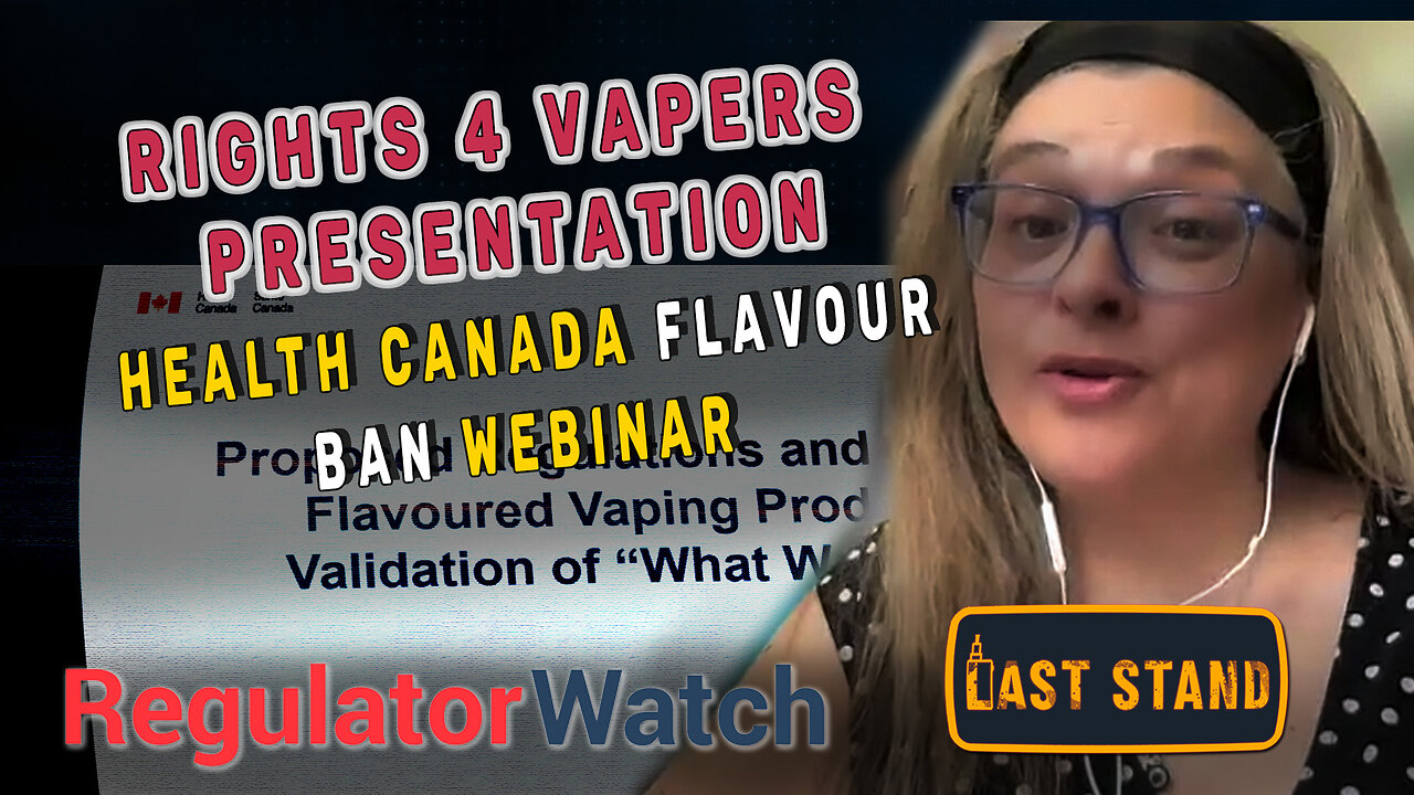 RIGHTS 4 VAPERS PRESENTATION | Health Canada Flavour Ban Webinar