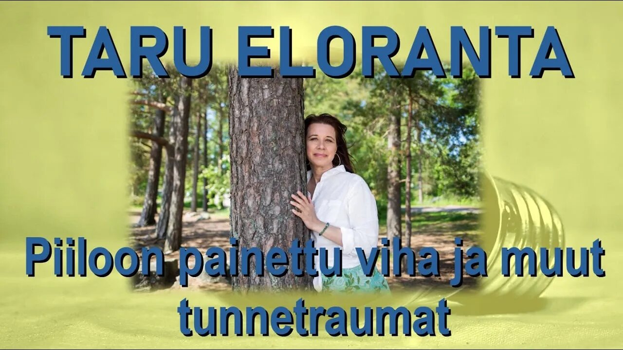 ATOMIstudio: Taru Eloranta - Piiloon Painettu viha ja muut tunnetraumat. 10.3.22