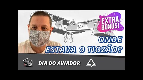 🥋 EXTRA (ATRASADO) - Dia do Aviador [Tiozão]