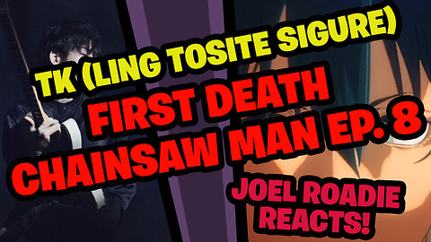 TK (Ling Tosite Sigure) - "First Death" Music Video TV anime CHAINSAW MAN episode 8 - Roadie Reacts