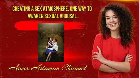 Creating Romantic Atmosphere For Awaking Sexual Arousal