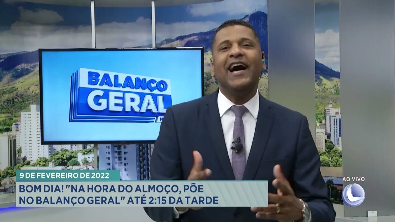 Abertura Balanço Geral | 09/02/2022