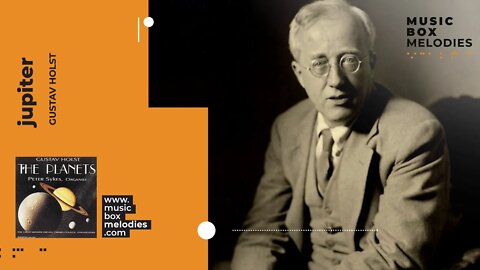 [Music box melodies] - Jupiter by Gustav Holst