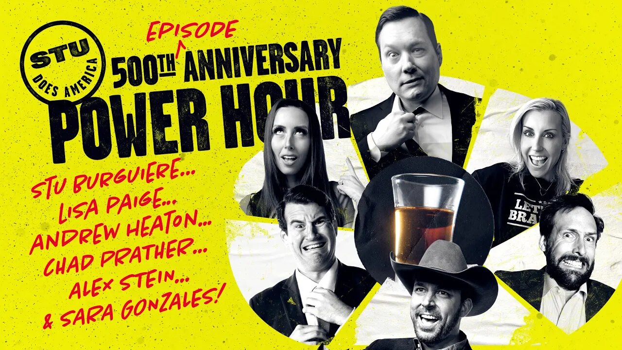 Power Hour: Stu Does America 500th (Episode) Anniversary