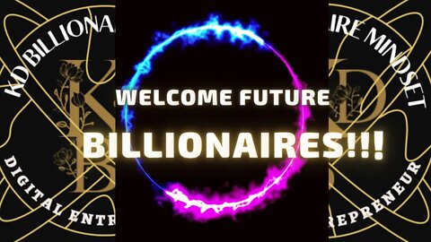 KD Billionaire Mindset Intro- Kdbillionairemindset.com