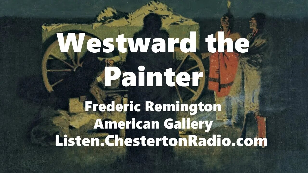 Westward the Painter - Richard Widmark - Frederic Remington - American Gallery