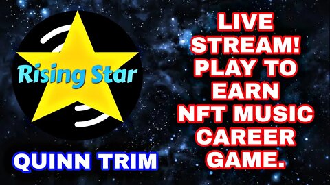 Rising Star Live Stream | Night Bot | Play To Earn NFT'S | Games World | Quinn Trim.