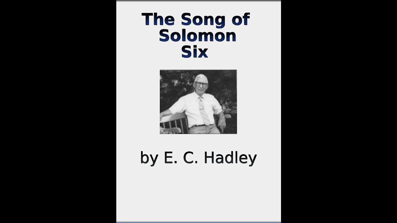 The Song of Solomon Chapter 6, by E C Hadley