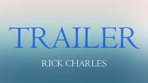 Trailer || Rick Charles