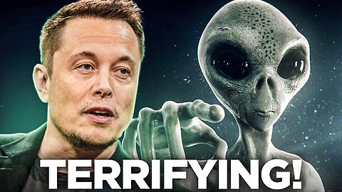 Elon Musk FINALLY Breaks Silence On ALIENS ''They Are So Close!