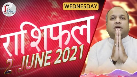 Today's Horoscope - 2 JUNE 2021 | VARUN TIWARI | ASTRO PAWAN