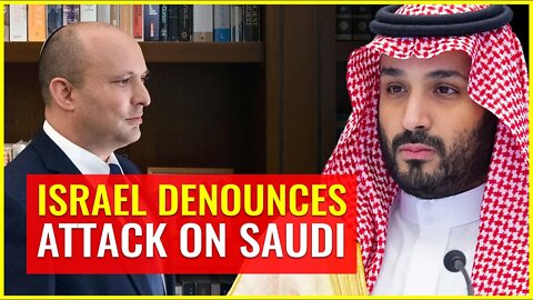 US, UAE, Israel launch INTERFAITH team, Israel denounces attack on Saudi Arabia in RARE statement