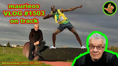 maurieos VLOG #1503 on track