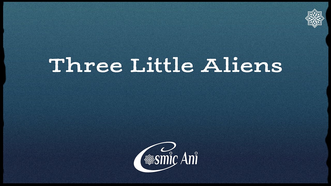 Three Little Aliens