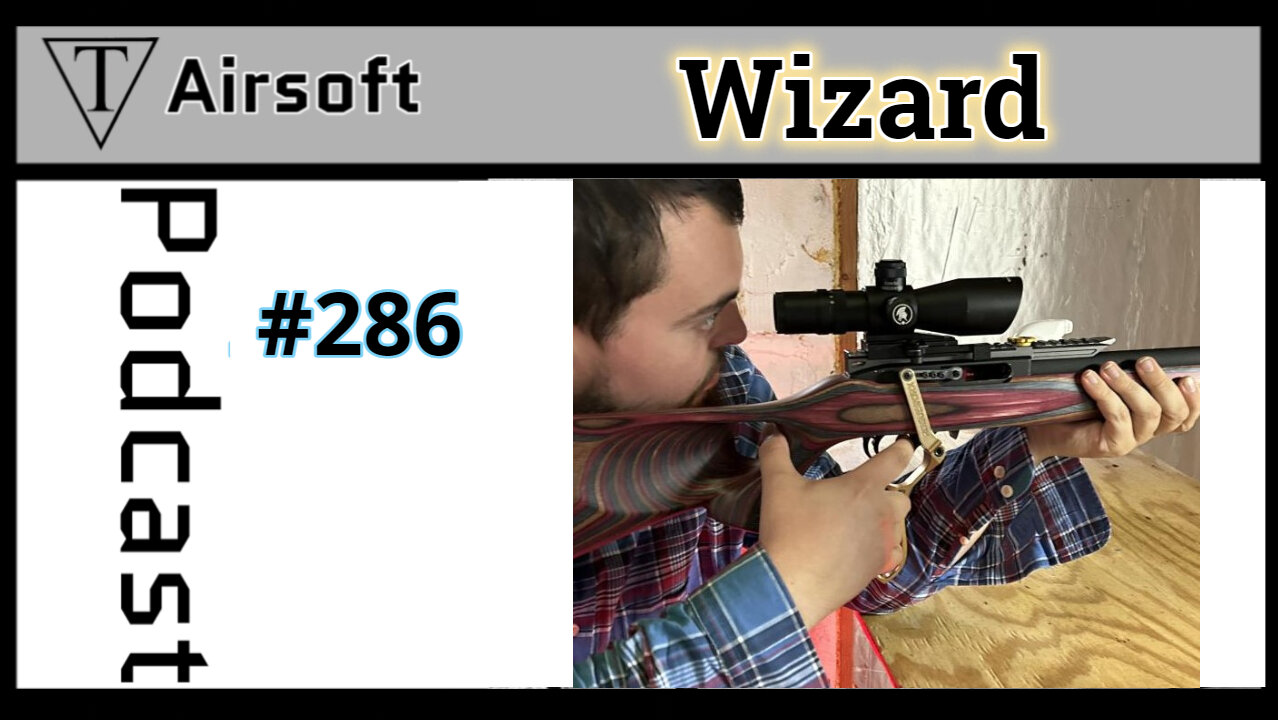 #286: Callsign Wizard - Airsoft, Guitars, Games, and Good-Humored Fun