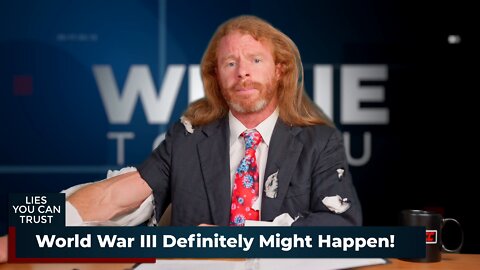 World War III Definitely Might Happen! News Update!