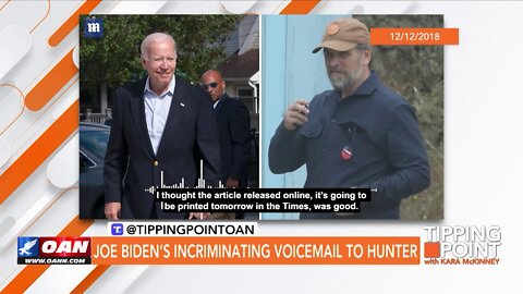 Tipping Point - Joe Biden’s Incriminating Voicemail to Hunter