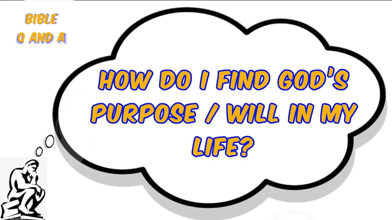 About Finding God’s Purpose/Will in our Lives