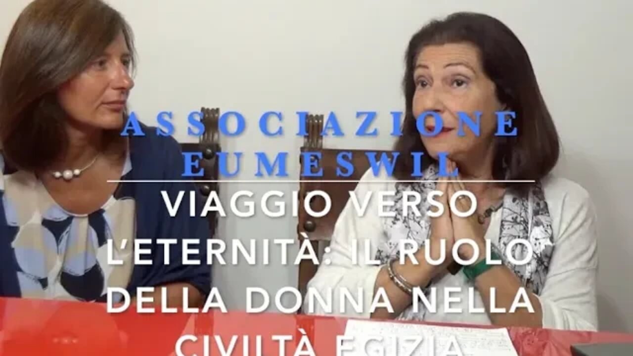 Viaggio verso l’eternità: il ruolo della donna nella civiltà Egizia - con Maria Cristina Guidotti.