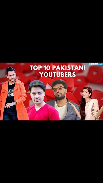 Top 10 YouTubers in Pakistan || short video