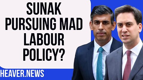 Rishi Sunak Implementing Totally Nuts LABOUR Policy?