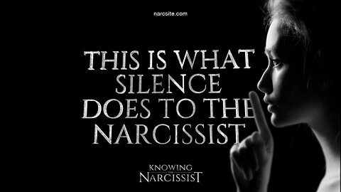 This is What Silence Does To the Narcissist