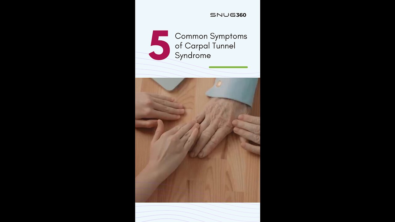 Common Symptoms of Carpal Tunnel Syndrome - SNUG360