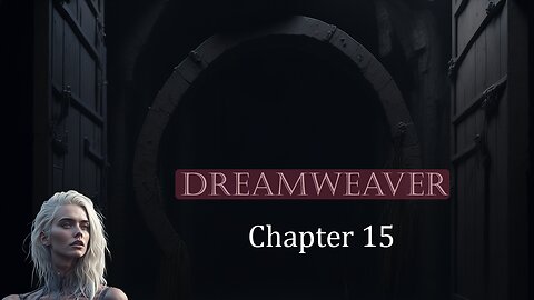 The child saved his friends. Now they need a safe haven. (Dreamweaver – 15/30) #audiobooks #story